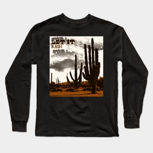 Let it rain! Long Sleeve T-Shirt